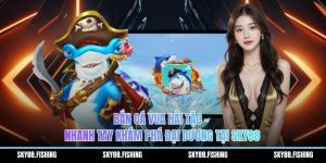 Bắn cá vua hải tặc